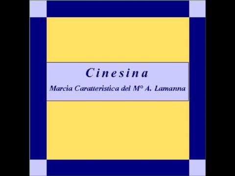 "Cinesina"- Marcia Sinfonica - A. Lamanna