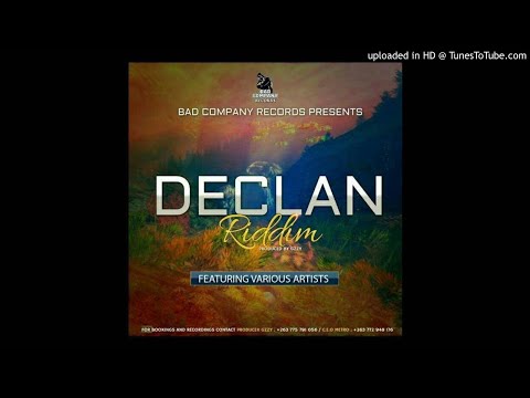 CHIFUNHU-DECLAN RIDDIM DECLAN RIDDIM JULY 2018(PRO BY GZZY BEATZ@BAD COMPANY RECODZ0775791056)METRO_