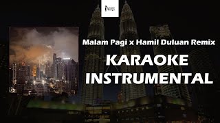 Download lagu Malam Pagi x Hamil Duluan Dj Remix (Karaoke) #SingAlongWithIKaraokeThings mp3