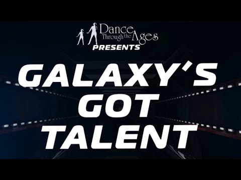 "Galaxy's Got Talent" Introduction