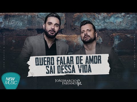 João Márcio e Fabiano - Quero Falar De Amor | Sai Dessa Vida