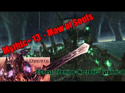 Mythic+ 13 Maw of Souls 2 Chest - Teeming + Necrotic + Tyrannical