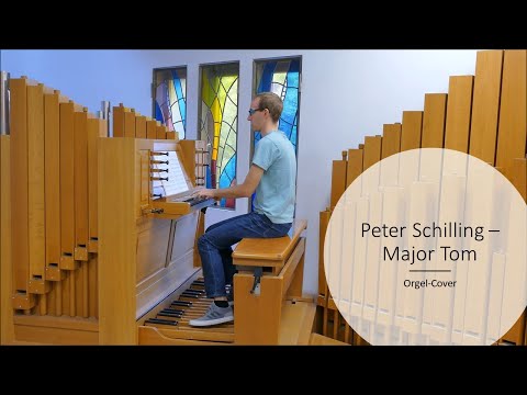 Peter Schilling - Major Tom (Orgel/Organ-Cover)