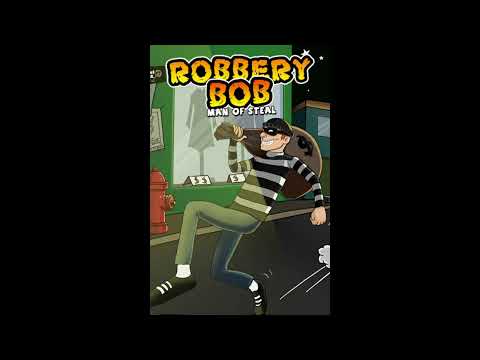 Sneak Music - Robbery Bob: Man of Steal