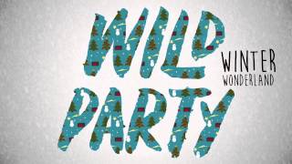 Wild Party - Winter Wonderland
