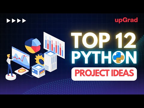 Top 12 Python Project Ideas & Topics for Beginners | Top 12 Python Project Ideas | Python Tutorial