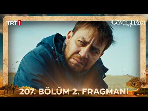 Gönül Dağı 207. Bölüm 2. Fragmanı - Ön İzleme Detayları