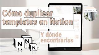  - Cómo DUPLICAR TEMPLATES en tu cuenta de NOTION [+dónde encontrar plantillas gratuitas de internet💻]