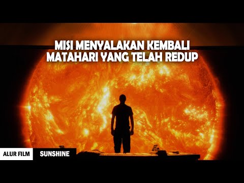 MISSION TO LIGHT UP THE DYING SUN - SUNSHINE 2007 FILM PLOT