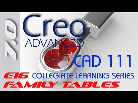 E16 Creo Parametric 7.0 - Family Table Basics