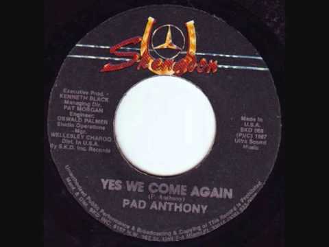 Pad Anthony - Yes We Come Again