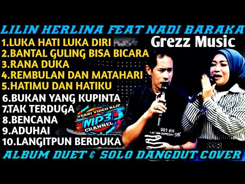 Lilin Herlina Feat Nadi Baraka||Album Duet&Solo||Dangdut Cover