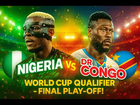 Nigeria vs DR Congo Play-Off Final Highlights | 2026 FIFA World Cup Qualifiers (Full HD)