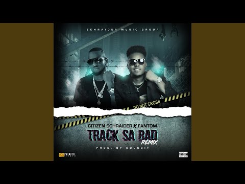 Track Sa Bad (Remix)