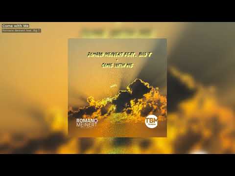 Romano Meinert featuring Big T. - Come with me