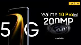 Realme 10 Pro :200MP Camera, Snapdragon 780G, Price & Launch Date in India