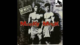 MARKY MARK - NO MERCY (THE FIST OF THE TIGER) (CLUB MIX) 1995