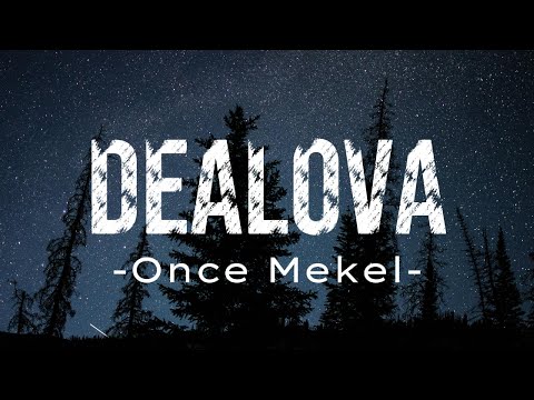 Once - Dealova - Lirik
