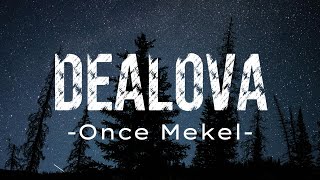 Download lagu Once - Dealova - Lirik mp3 Download lagu Once - Dealova - Lirik mp3