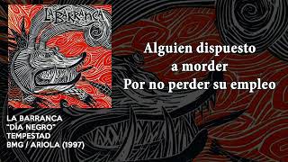 La Barranca - Dia Negro (LETRA)