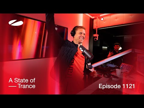 A State of Trance Episode 1121 [@astateoftrance]