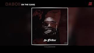 On The Gang - DaBoii (Official Audio)