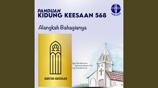 Download lagu Alangkah Bahagianya (Panduan Kidung Keesaan 568) mp3 Download lagu Alangkah Bahagianya (Panduan Kidung Keesaan 568) mp3