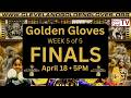 Cleveland Golden Gloves FINALS | Apr 18, 2026 | Week 5 of 5
