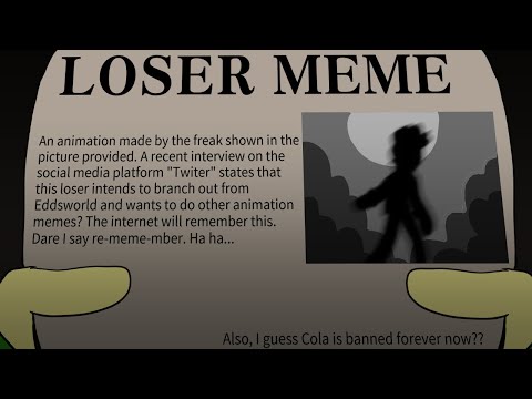 Neoni - Loser Meme | Eddsworld Animation - Meme