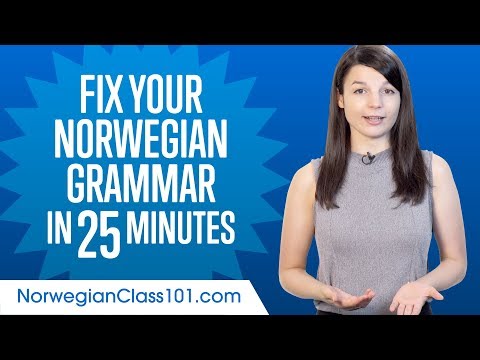 Fix Your Norwegian Grammar in 25 Minutes