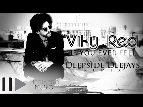 Viky Red - If You Ever Feel (Deepside Deejays remix)