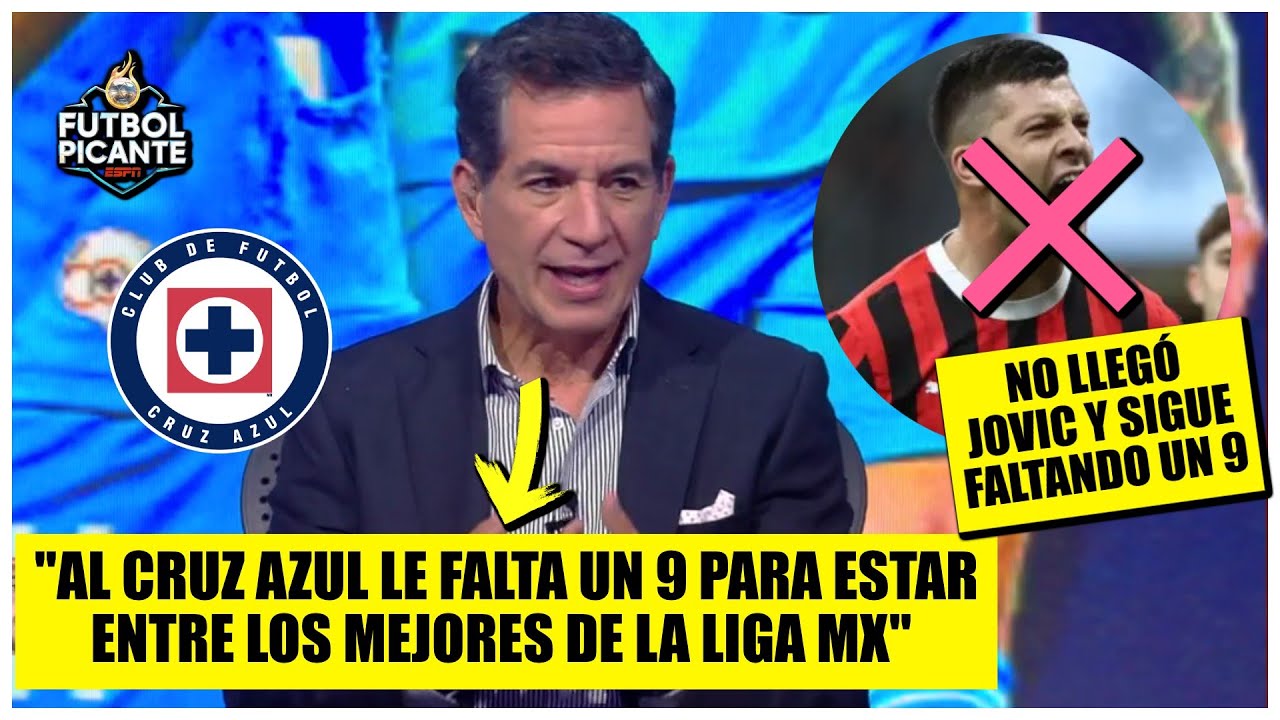 Alarcón LE URGE a CRUZ AZUL que consiga un '9' para elevar a la ELITE de la Liga MX | Futbol Picante