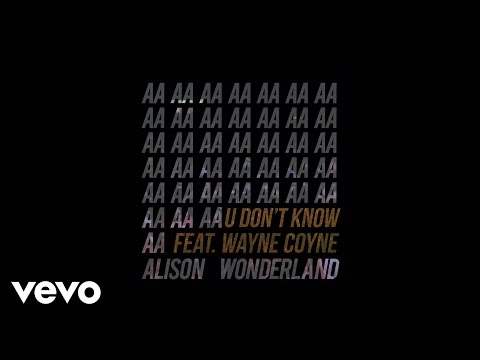 Alison Wonderland - U Don't Know (THUGLI Remix) ft. Wayne Coyne