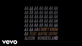 Alison Wonderland - U Don't Know (THUGLI Remix) (Official Audio) ft. Wayne Coyne