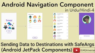 4 -Pass Data to Destinations with SafeArgs | Android Navigation Component | U4Universe