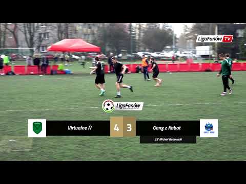 LIGA FANÓW / WIOSNA 2019 / VIRTUALNE Ń - GANG Z KABAT