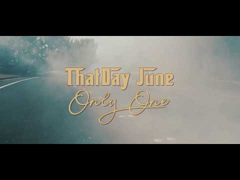 ThatDay June - Only One (Official Video)