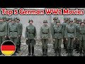 5 Must See German WW2 Movies