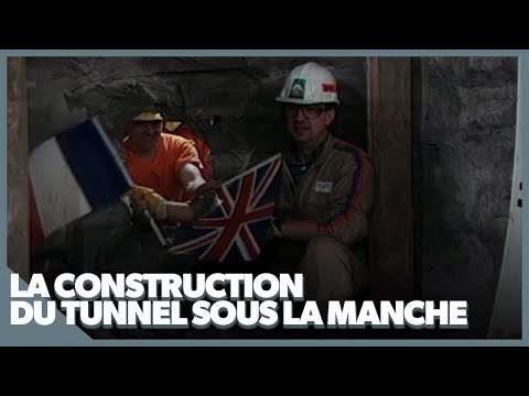 La construction du tunnel sous la Manche