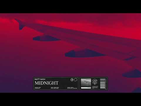 Matt Nash - Midnight (Feat. Lucas Marx)
