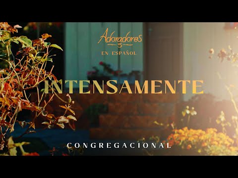 INTENSAMENTE - ADORADORES 5 (EN ESPAÑOL)