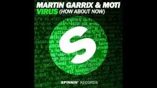 Martin Garrix &amp; MOTi - Virus (How About Now) [OUT NOW]