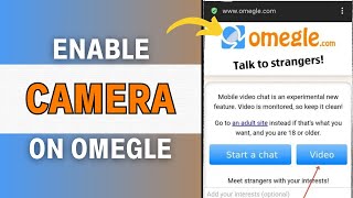 How To Enable Camera On Omegle On Android