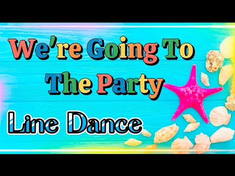 WE'RE GOING TO THE PARTY Line Dance | Choreo By Clarice Alywne Cyril (MY) April 2024 | Beginner
