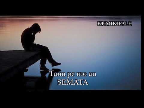 Tanu pe mo au  SEMATA