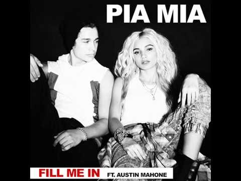 Pia Mia ft. Austin Mahone - Fill Me In