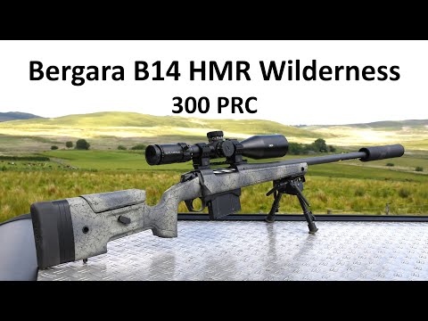 Bergara B14 HMR Wilderness in 300 PRC, Lots of Energy, Very Lively...which calibre would you choose?