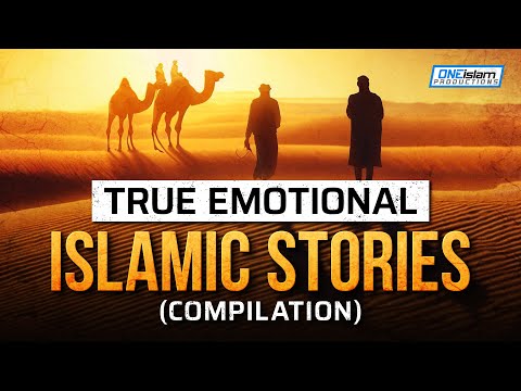 True Emotional Islamic Stories (COMPILATION)
