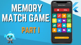 Part 01 Building a Memory Match Game Using Flutter