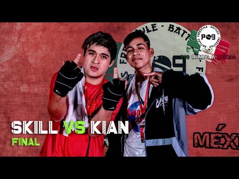 SKILL VS KIAN - FINAL - FINAL NACIONAL "P09 RUMBO A MEXICO"